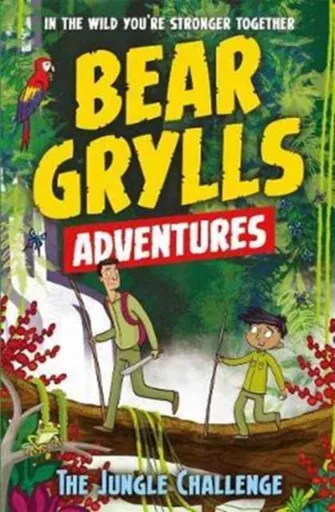 A Bear Grylls Adventure 3: The Jungle Challenge - Bear Grylls
