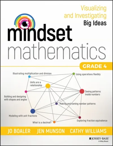 Mindset Mathematics - Cathy Williams, Jo Boaler, Jen Munson