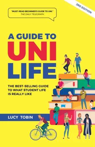 A Guide to Uni Life - Lucy Tobin
