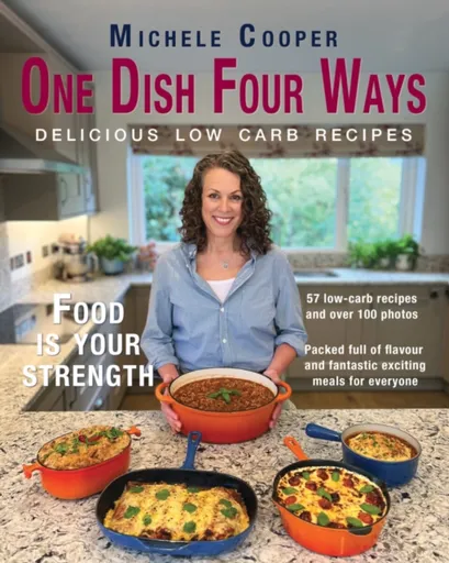 One Dish Four Ways - Michele Cooper