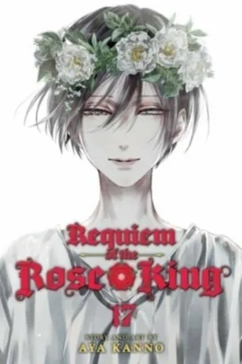 Requiem of the Rose King, Vol. 17 - Aya Kanno