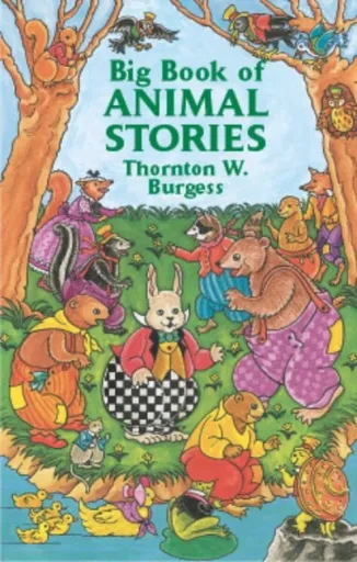Big Book of Animal Stories - Burgess Burgess