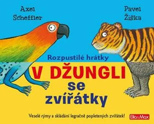 Rozpustilé hrátky - V džungli se zvířátky - Pavel Žiška, Axel Scheffler