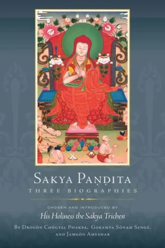 Sakya Pandita - Drogon Chogyal Phakpa, His Holiness the Sakya Trichen