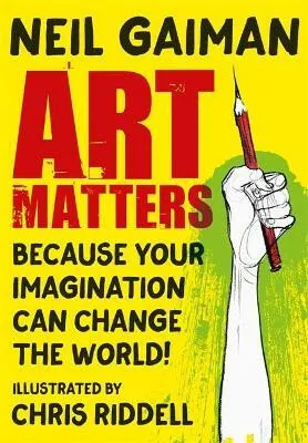 Art Matters - Neil Gaiman