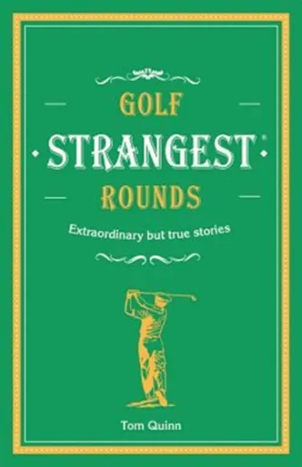 Golf's Strangest Rounds - Andrew Ward
