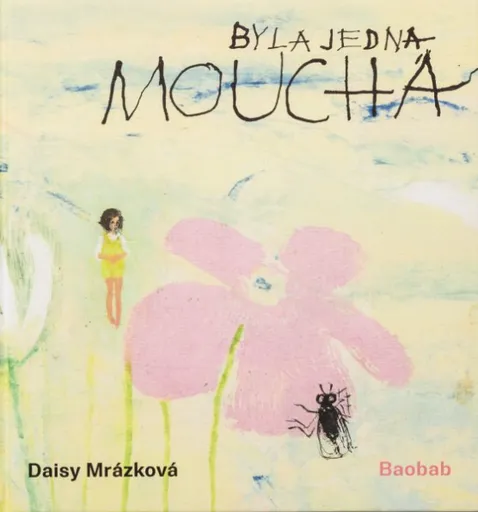 Byla jedna moucha - Daisy Mrázková