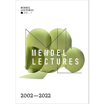 Mendel Lectures 2002–2022: Cesty ke genomu zakladatele genetiky (978-80-280-0058-5)