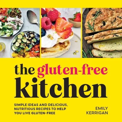 The Gluten-Free Kitchen - Emily Kerrigan