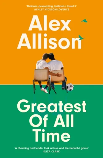 Greatest of All Time - Alex Allison