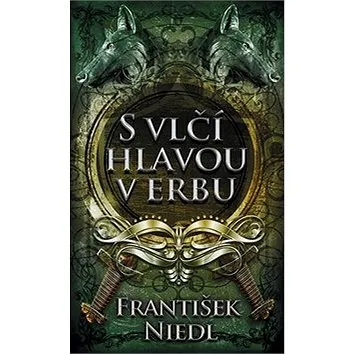 S vlčí hlavou v erbu (978-80-243-9078-9)