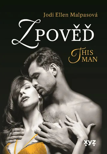 Zpověď – This Man 3 - Jodi Ellen Malpasová