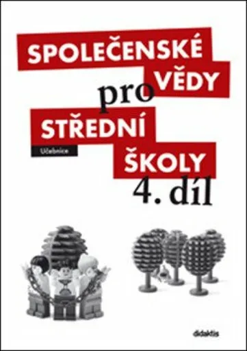 Společenské vědy pro SŠ 4.díl - Učebnice - Brázda R., kolektiv autorů