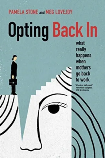Opting Back In - Meg Lovejoy, Pamela Stone