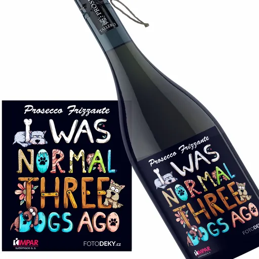 Víno Býval jsem normální (Druh Vína: Prosecco)