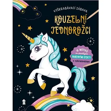 Vyškrabávací zábava Kouzelní jednorožci   (978-80-242-8143-8)