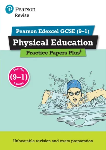 Pearson REVISE Edexcel GCSE Physical Education Practice Papers Plus - for 2026, 2027 exams