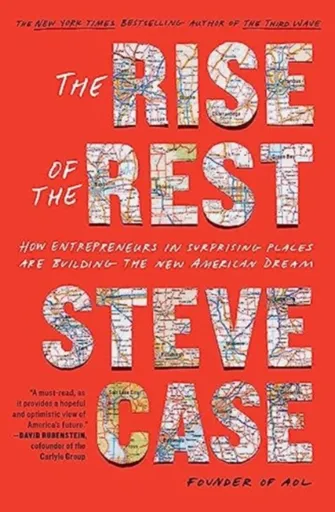 The Rise of the Rest - Steve Case