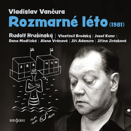 Rozmarné léto (1981) - Vladislav Vančura - audiokniha