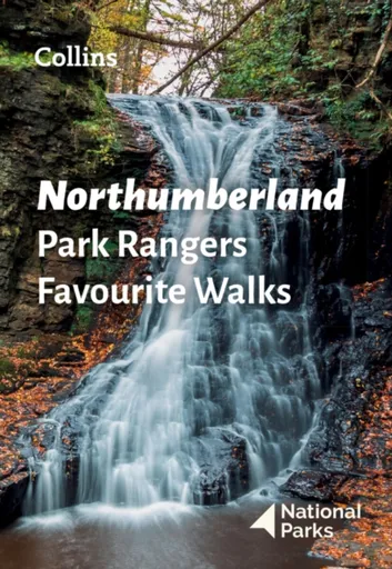 Northumberland Park Rangers Favourite Walks - National Parks UK