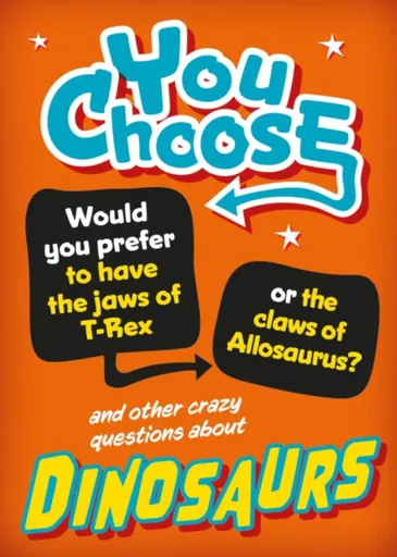 You Choose: Dinosaurs - Alex Woolf