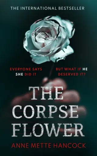 The Corpse Flower - Annette Hancocks