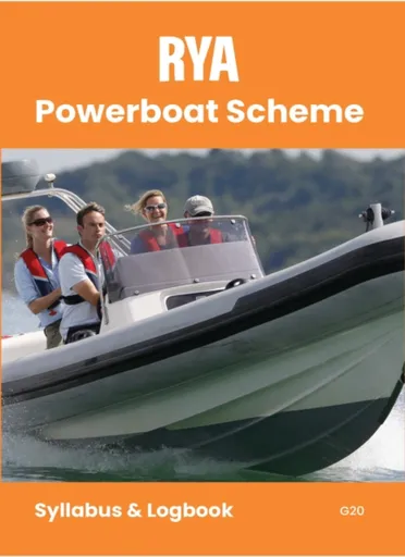 RYA Powerboat Scheme Syllabus and Logbook - Royal Yachting Association