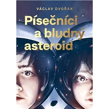 Písečníci a bludný asteroid (978-80-270-9928-3)