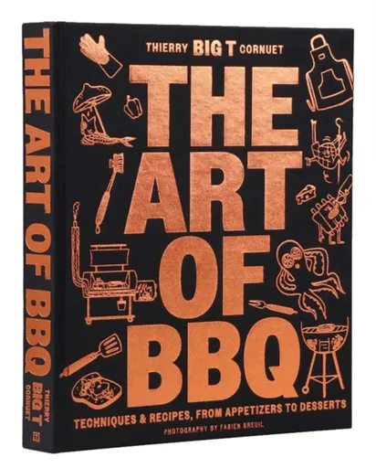 The Art of Barbecue - Thierry 'BIG T' Cornuet