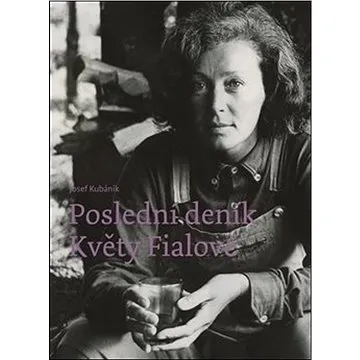 Poslední deník Květy Fialové (978-80-907309-7-7)