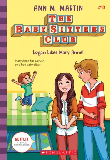 The Babysitters Club #10: Logan Likes Mary Anne! (b&w) - Ann M. Martinová