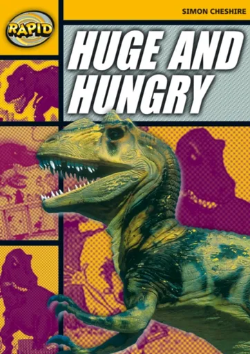 Rapid Reading: Huge and Hungry (Stage 4, Level 4A) - Simon Cheshire