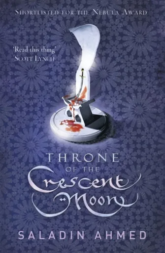 Throne of the Crescent Moon - Ahmed Saladin