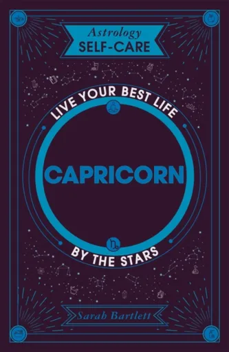 Astrology Self-Care: Capricorn - Sarah Bartlettová