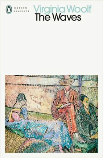 The Waves - Virginia Woolfová
