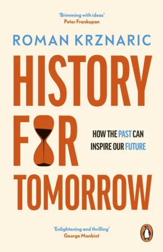 History for Tomorrow - Roman Krznaric