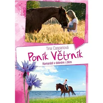 Poník Větrník Kamarádi v dobrém i zlém (978-80-252-5008-2)