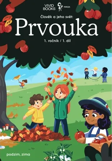 Pracovní učebnice prvouky 1. ročník 1. díl - Jitka Krbcová, Eva Šrailová
