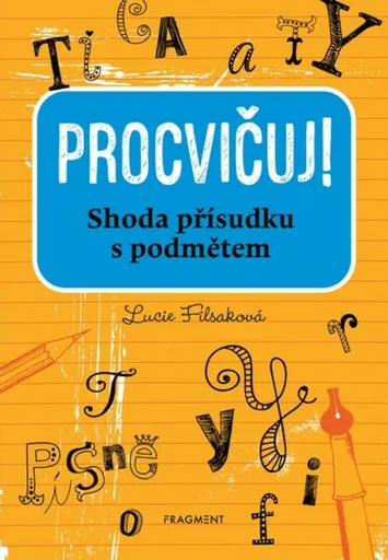 Procvičuj - Shoda přísudku s podmětem - Lucie Filsaková