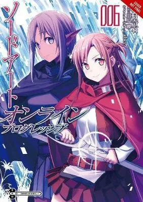 Sword Art Online Progressive, Vol. 6 (manga) - Himura Kiseki, Reki Kawahara