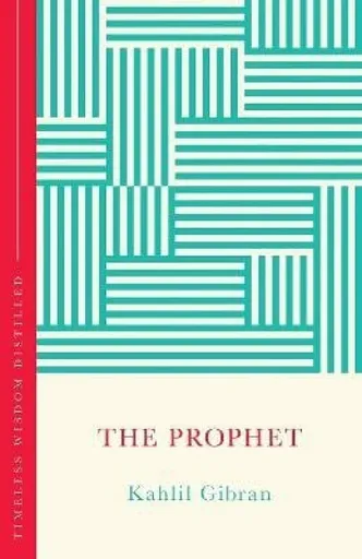 The Prophet (The Concise Classic) - Kahlil Gibran