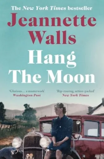 Hang the Moon - Jeannette Wallsová