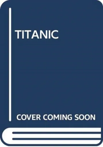 TITANIC - Scholastic