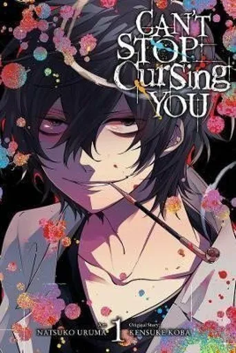 Can't Stop Cursing You, Vol. 1 - Kensuke Koba, Rachel Pierce, Christina Rose, Natsuko Uruma
