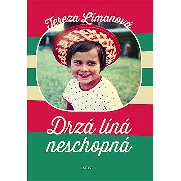 Drzá líná neschopná (9788025733844)