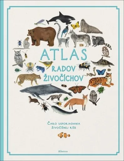 Atlas radov živočíchov - Jules Howard, Fay Evans