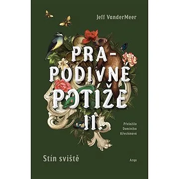 Prapodivné potíže II: Stín sviště (9788025740354)