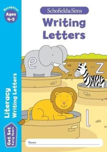 Get Set Literacy: Writing Letters, Early Years Foundation Stage, Ages 4-5 - Marchand, Sophie Le Schofield & Sims, Reddaway
