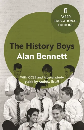 The History Boys - Alan Bennett