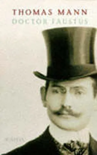 Doctor Faustus - Thomas Mann